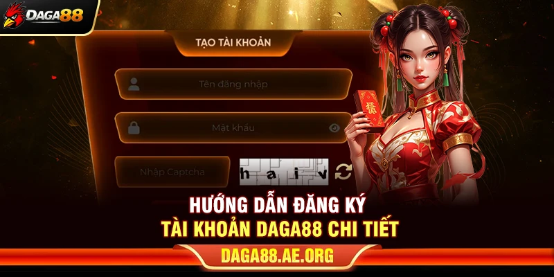 DAGA88 - Link Trực Tiếp Đá Gà 88 Chính Thức Mới Nhất 2026 12 Hướng dẫn đăng ký tài khoản Daga88 chi tiết