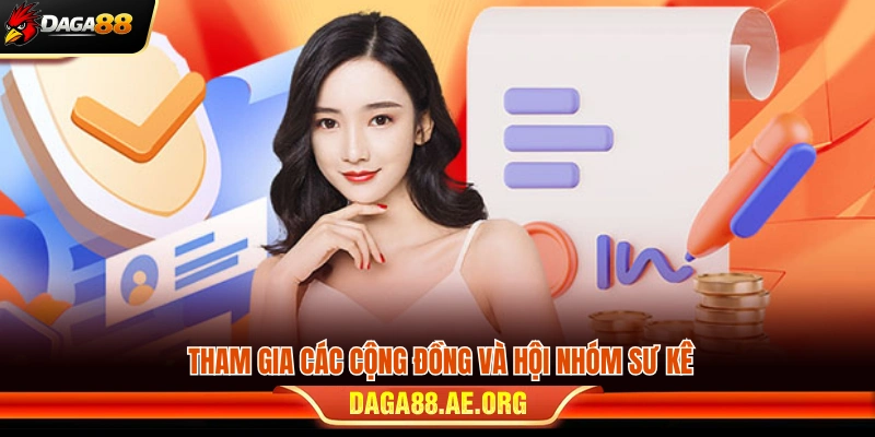 Gia nhập các cộng đồng và hội nhóm sư kê