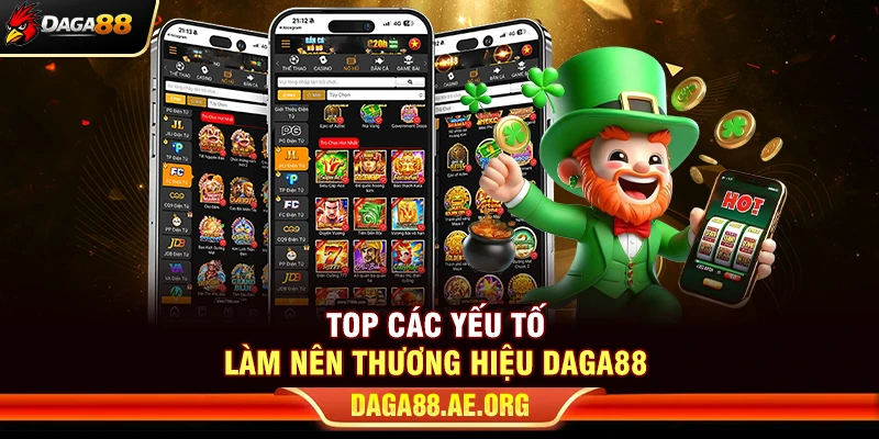 DAGA88 - Link Trực Tiếp Đá Gà 88 Chính Thức Mới Nhất 2026 9 Top các yếu tố làm nên thương hiệu Daga88